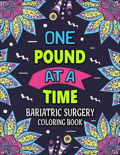 Bariatric Surgery Coloring Book: Funny and Hilarious Gastric Bypass Surgery Gift for Women for Relaxation and Stress Relief