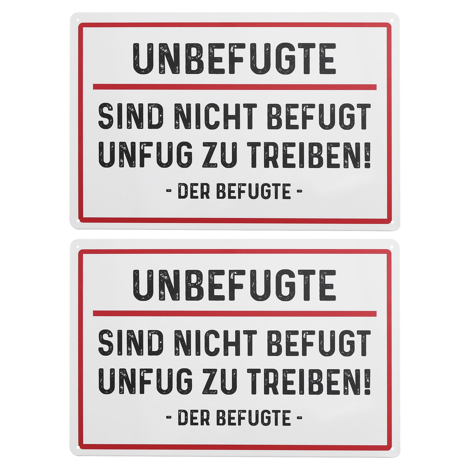 Be In Your Mind 2PCS 20x30cm German Tin Sign "Unbefugte sind Nicht befugt Unfug zu treiben" with 3mm Diameter Holes for Public Places Gardens Courtyards