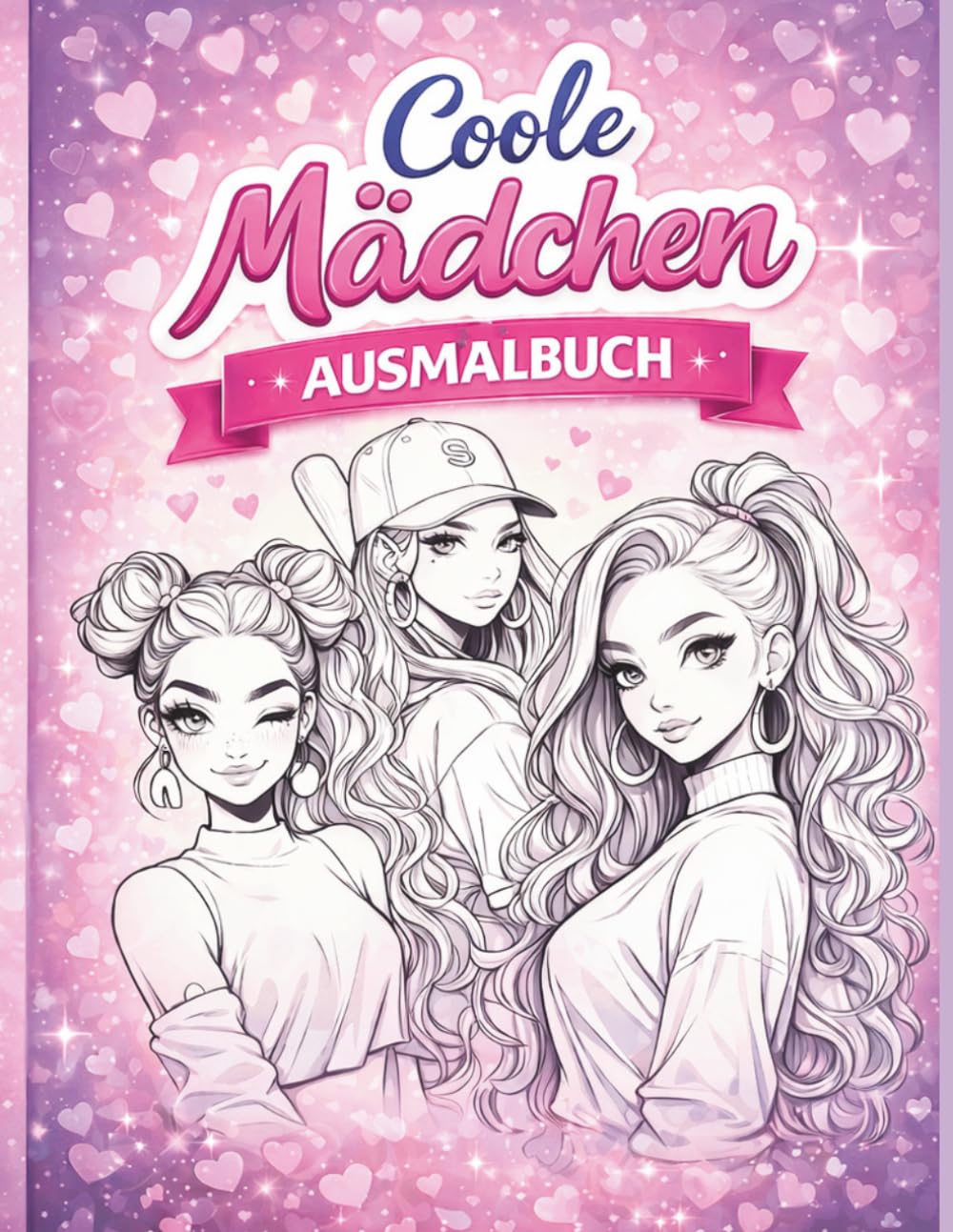 Ausmalbuch coole Mädchen: 24 stylische Motive für kreative Mädchen – Fashion, Beauty & Entspannung (Malbücher für Kinder)