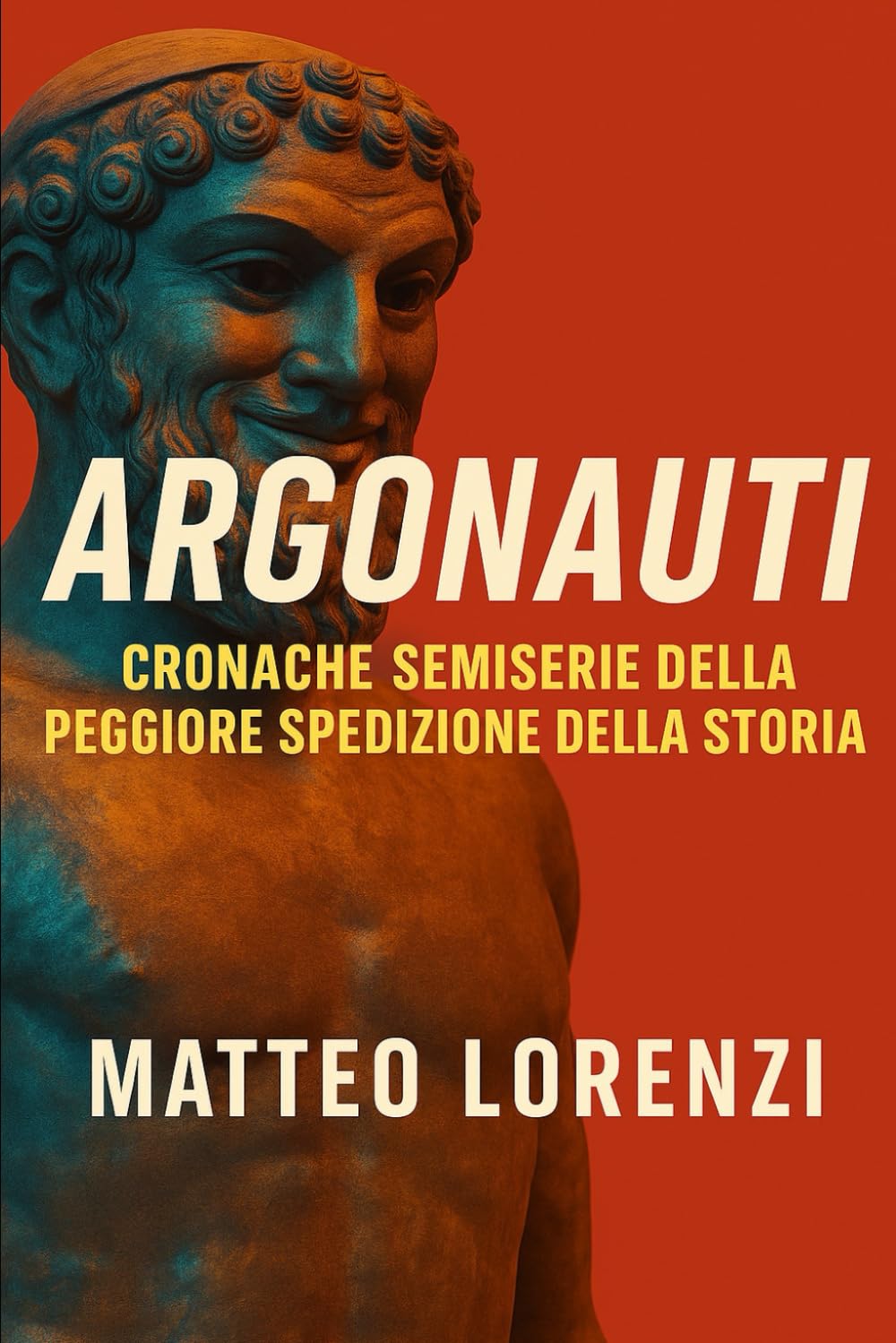 ARGONAUTI: Cronache Semiserie della Peggiore Spedizione della Storia