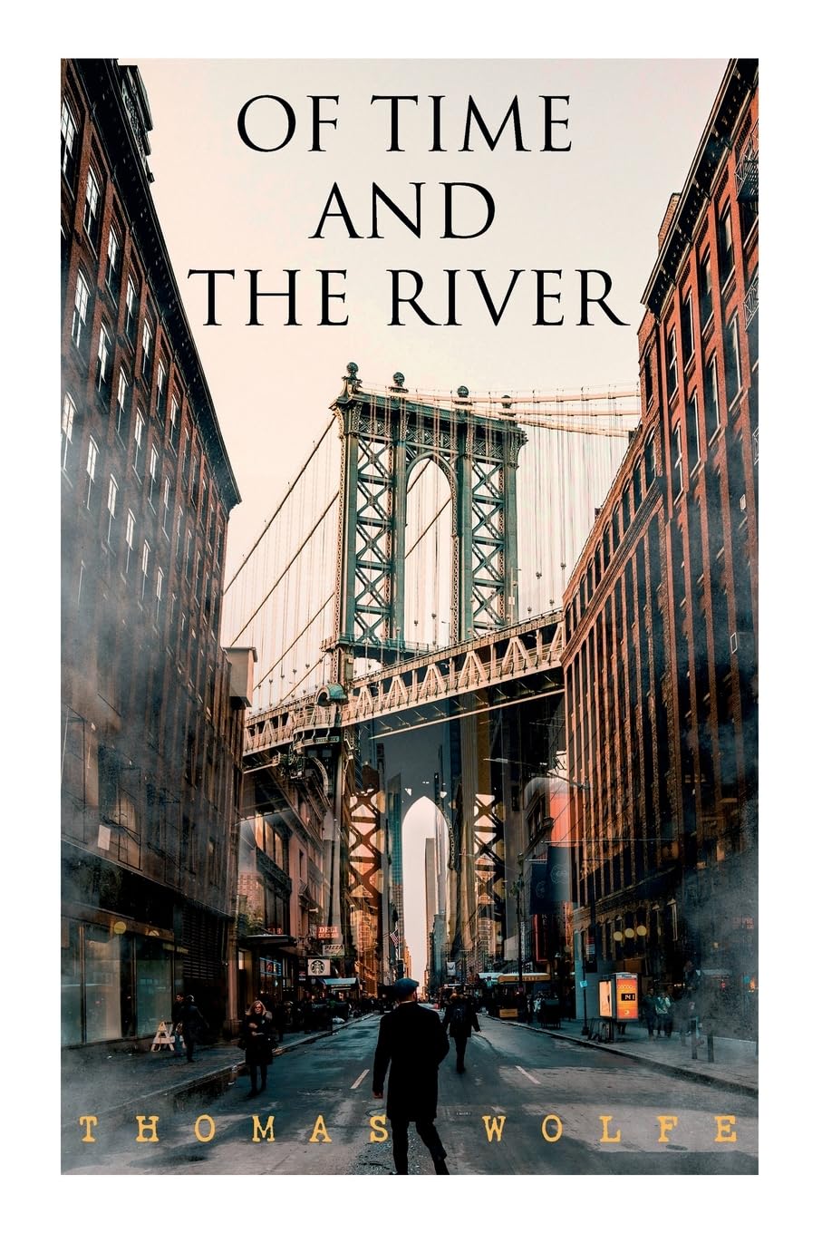Of Time and the River: A Legend of Man's Hunger in His Youth