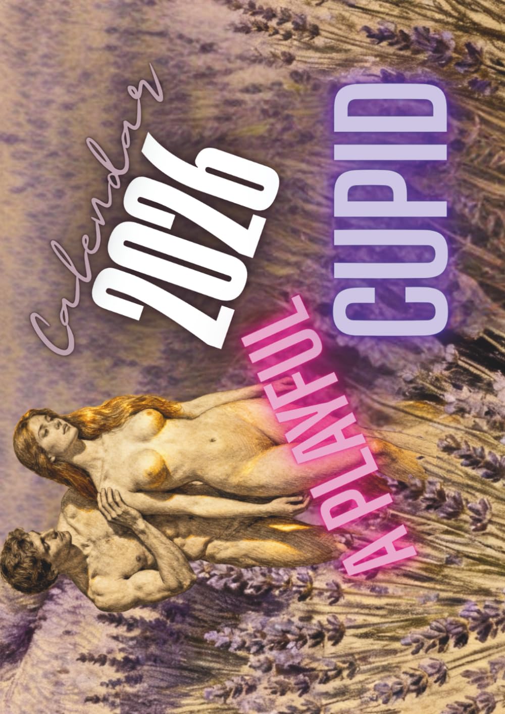CALENDAR 2026: A PLAYFUL CUPID