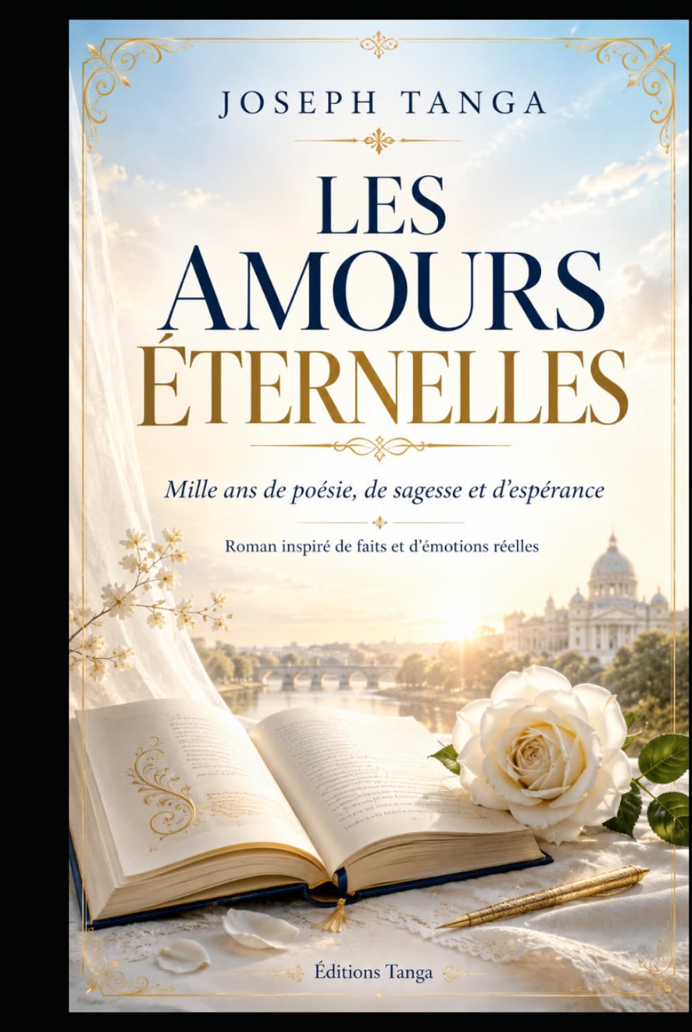 LES AMOURS ÉTERNELLES: Mille ans de poésie, de sagesse et d’espérance