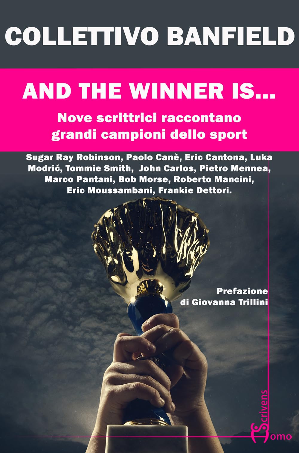 And The Winner Is.... Nove Scrittrici Raccontano Grandi Campioni Dello Sport - 4