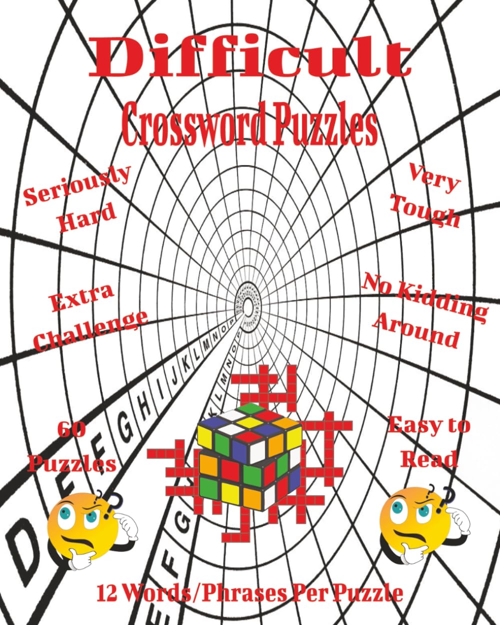 Difficult Crossword Puzzles: Challenging Brain-Boosting Crosswords for Serious Puzzle Fans