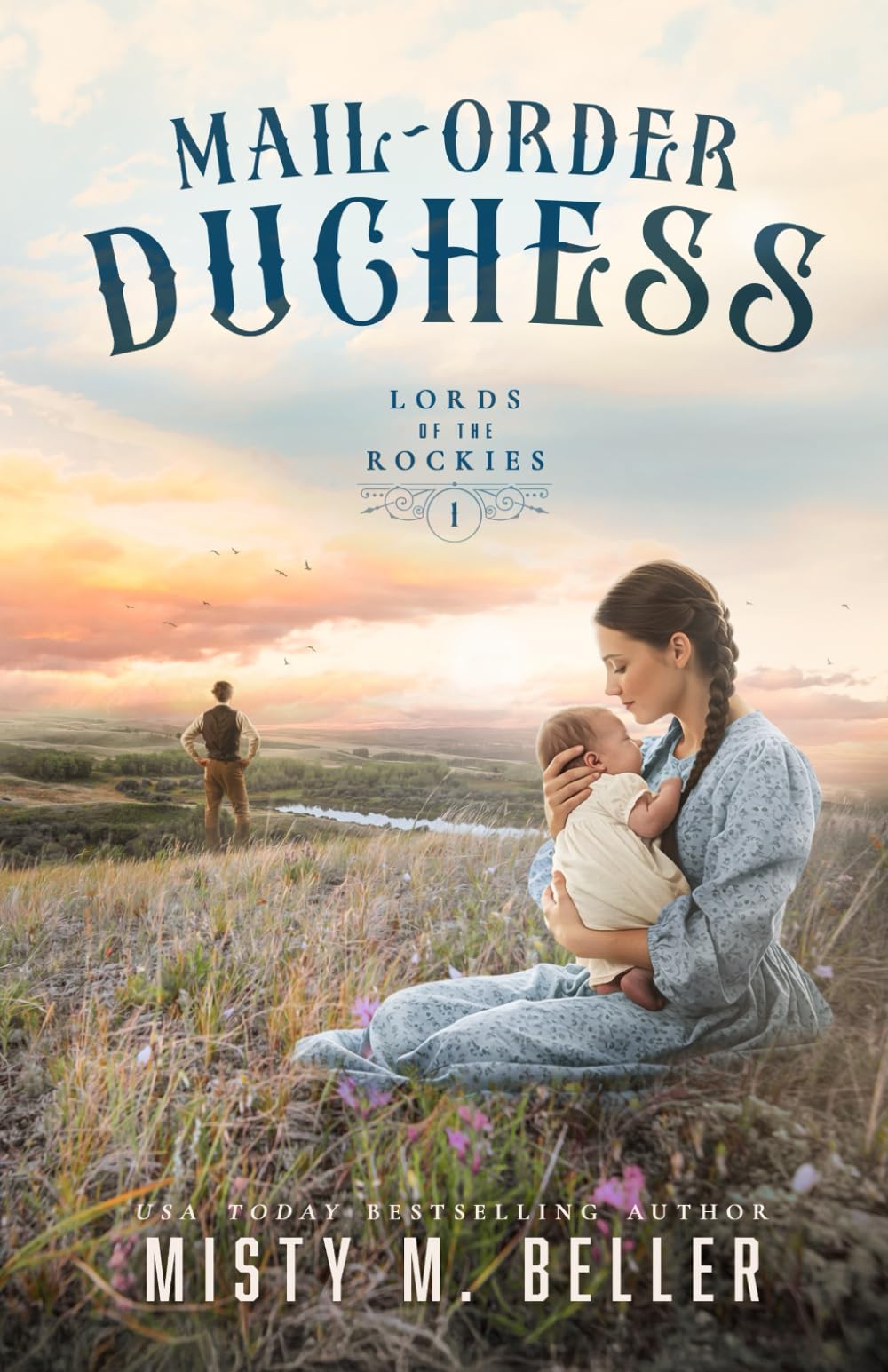 Mail-Order Duchess: 8 (Lords of the Rockies)