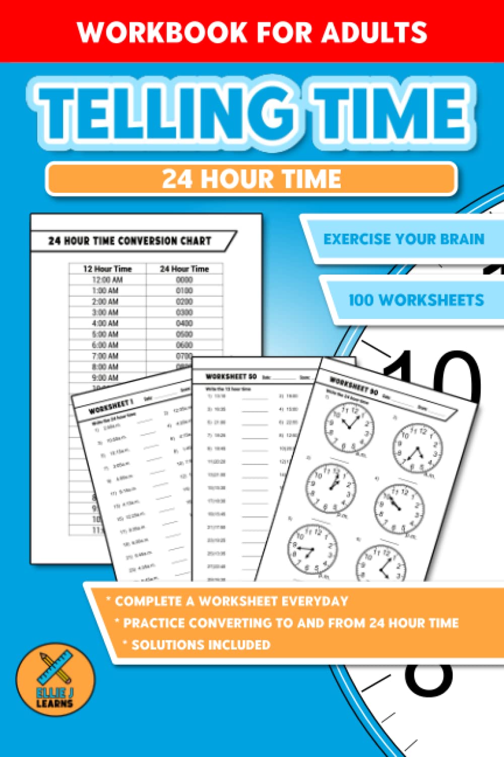 Workbook For Adults: Telling Time - 24 Hour Time | Telling The Time Learning Activity Worksheets For Adults