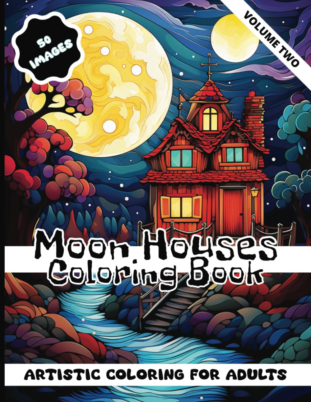 Moon Houses Coloring Book: Volume Two: Artistic Coloring For Adults (Moon Houses Coloring Books: Artistic Coloring For Adults)