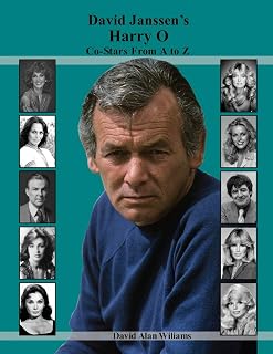 David Janssen's Harry O Co-Stars From A to Z