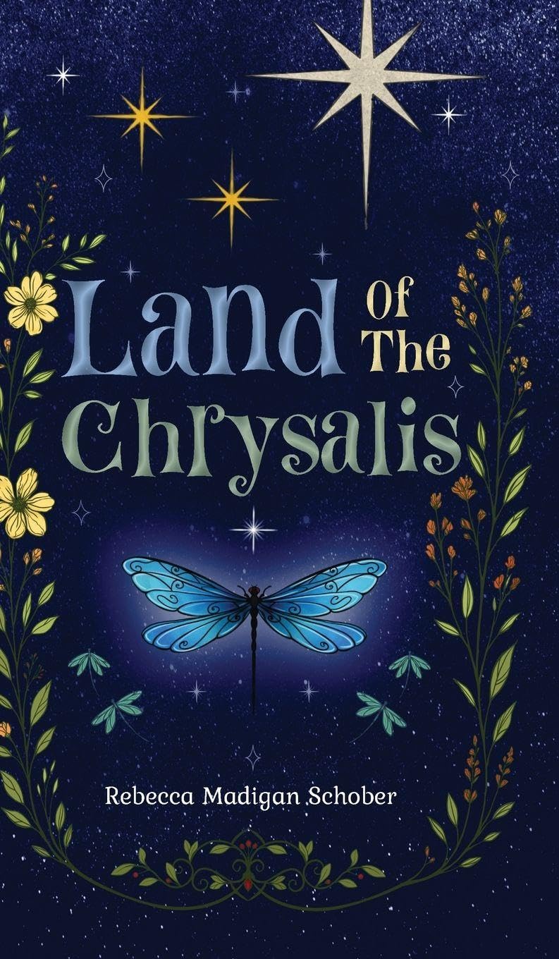 Land of the Chrysalis      Hardcover – March 1, 2026