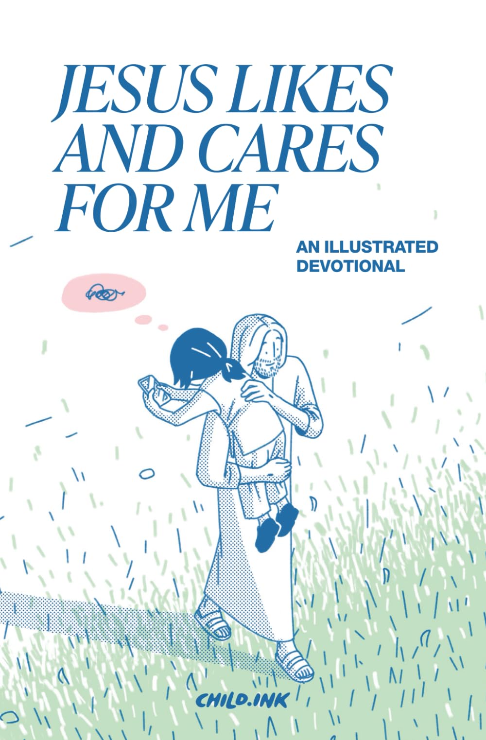 Jesus Likes and Cares For Me: Illustrated Devotional Comics About Jesus’ Love and Care