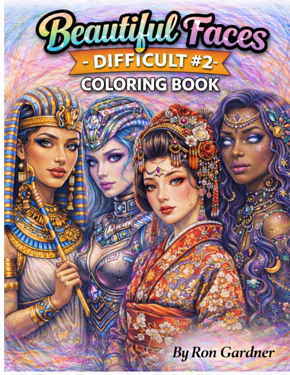 Beautiful Faces - Difficult #2 Coloring Book (Beautiful Faces Coloring Books)