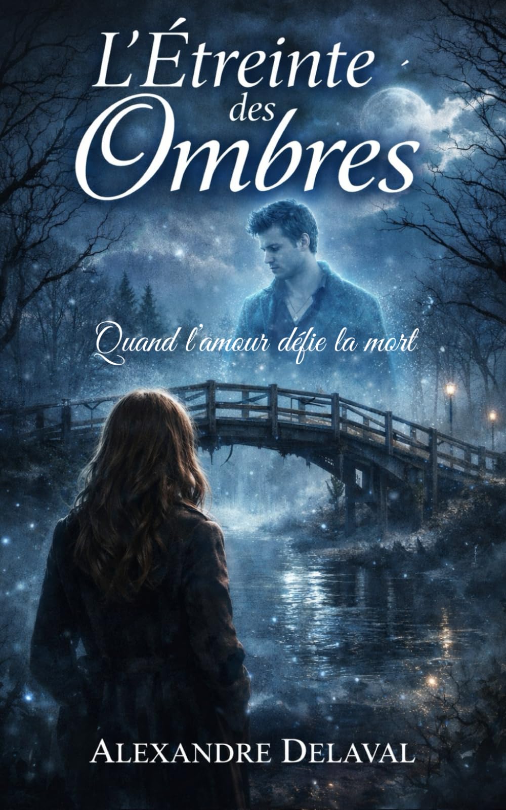L'étreinte des ombres: Quand l'amour défie la mort
