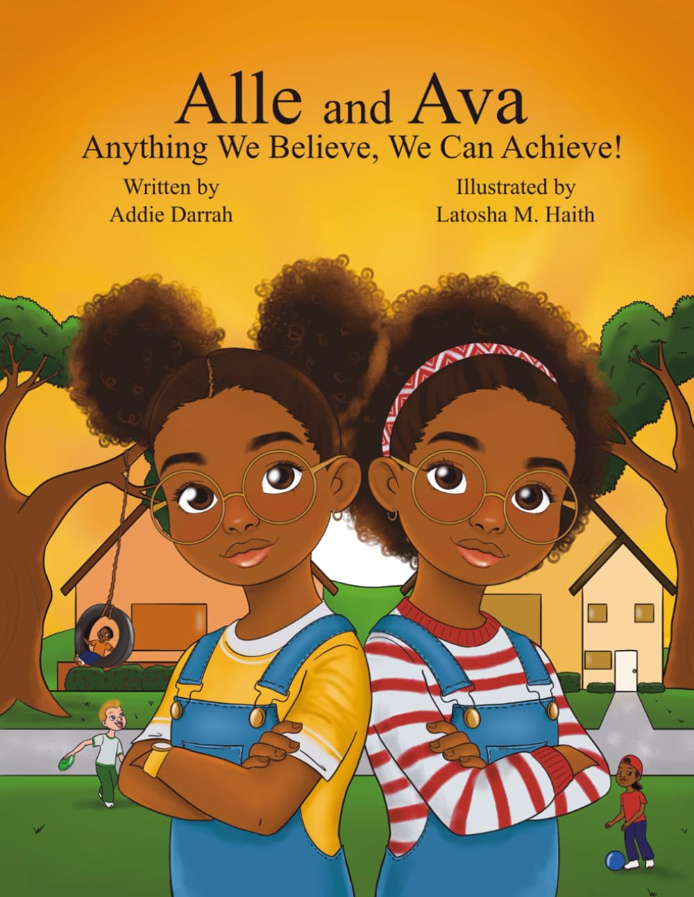Alle and Ava: Anything We Believe, We Can Achieve!