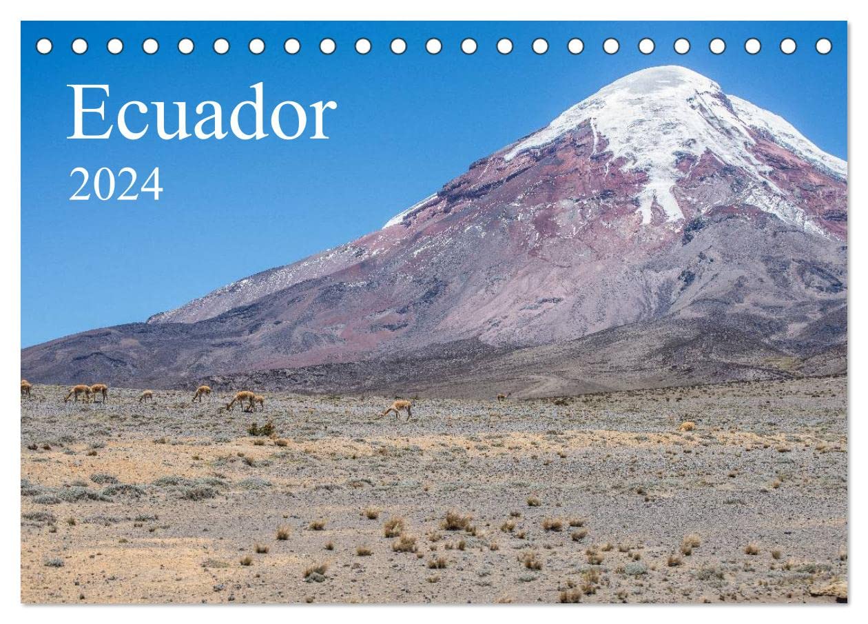 Ecuador (Tischkalender 2024 DIN A5 quer), CALVENDO Monatskalender: 12 traumhafte Bilder aus dem Andenstaat