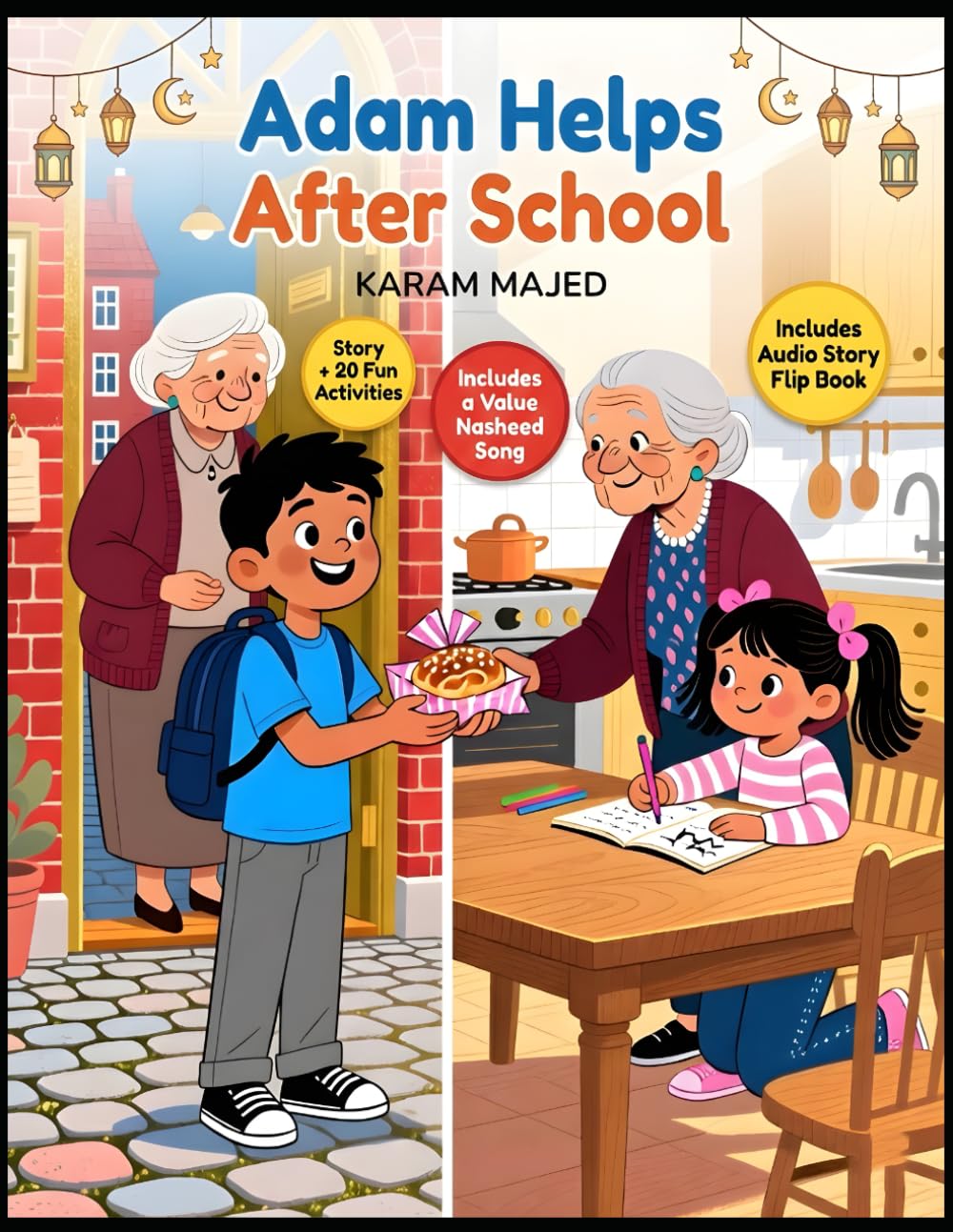 Adam Helps After School: Ramadan Story with Activities, Nasheed, and Audio Story for Kids (Ramadan Stories & Activities for Kids)