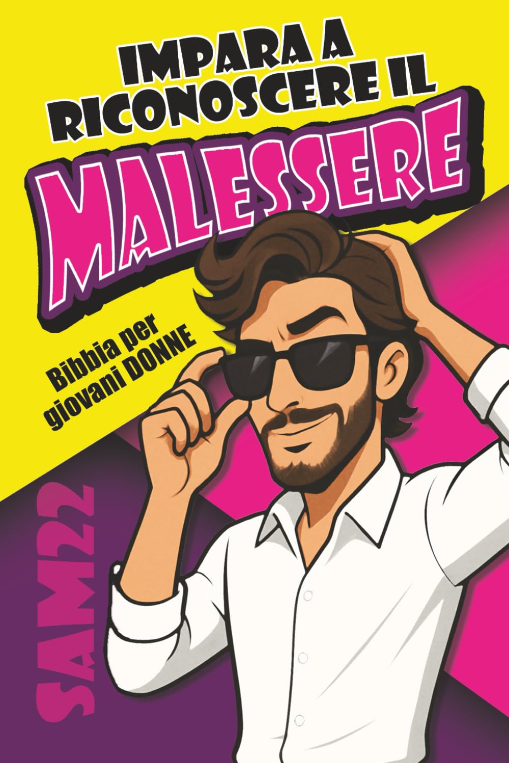 IMPARA A RICONOSCERE IL MALESSERE: Bibbia per giovani donne (Italian Edition)