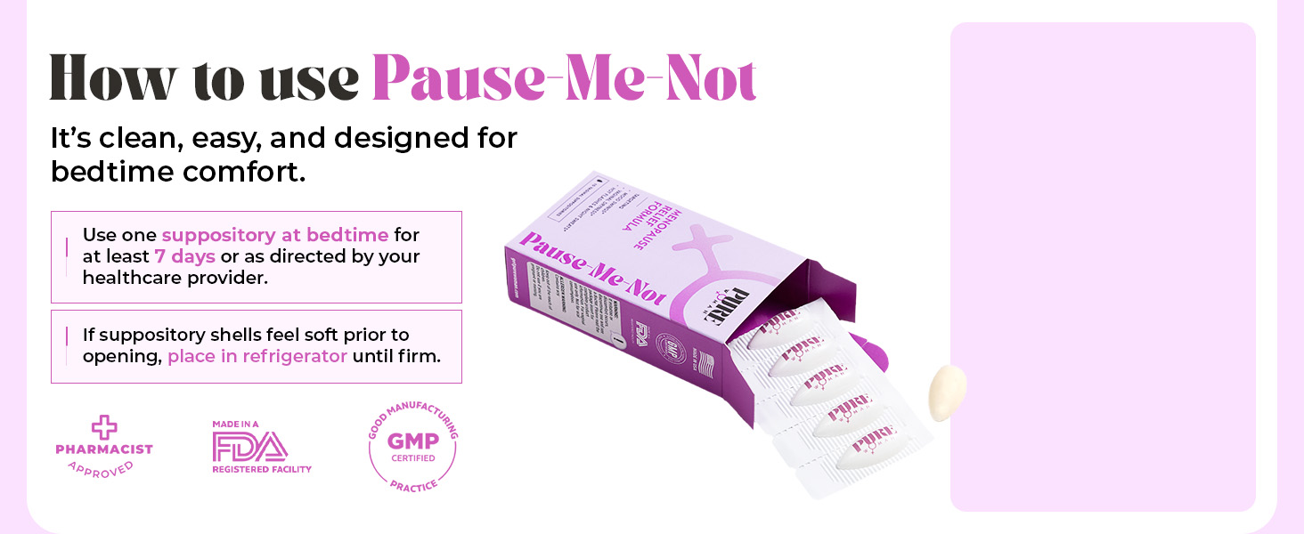 PURE WOMAN - Pause-Me-Not Suppositories - Menopausal Symptom Relief - Natural Ingredients - Relieves Hot Flashes & Vaginal Dryness - Promotes Stable Mood - Enhanced Vaginal Relief - 10 Pk