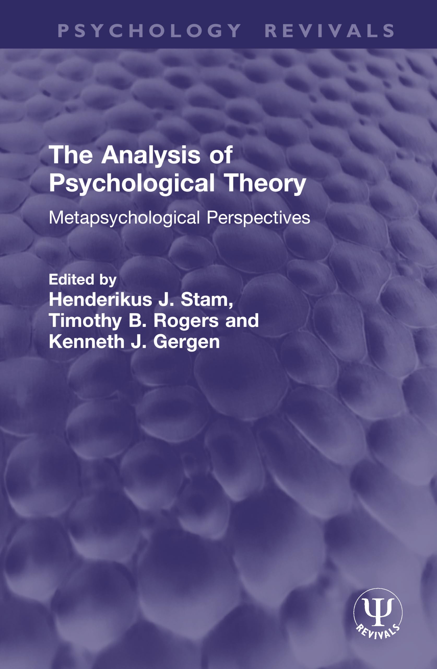 The Analysis of Psychological Theory: Metapsychological Perspectives (Psychology Revivals)