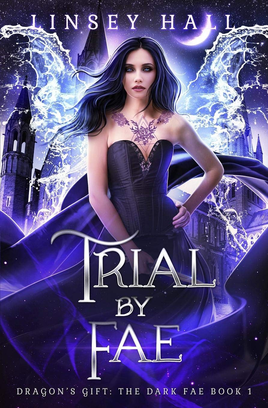 Trial by Fae (Dragon's Gift: The Dark Fae Book 1)