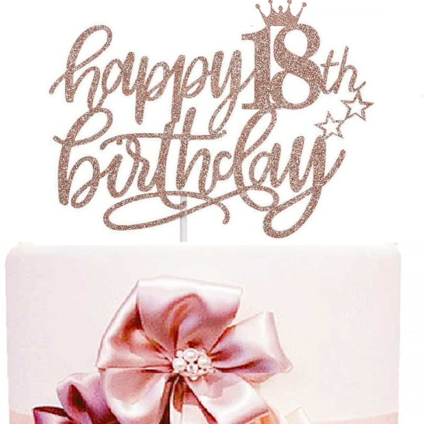 Happy 18th Birthday Cake Topper Glitter Rose Gold Crown Star Birthday Cake Decoration 18 Eighteen Birthday Cake Topper