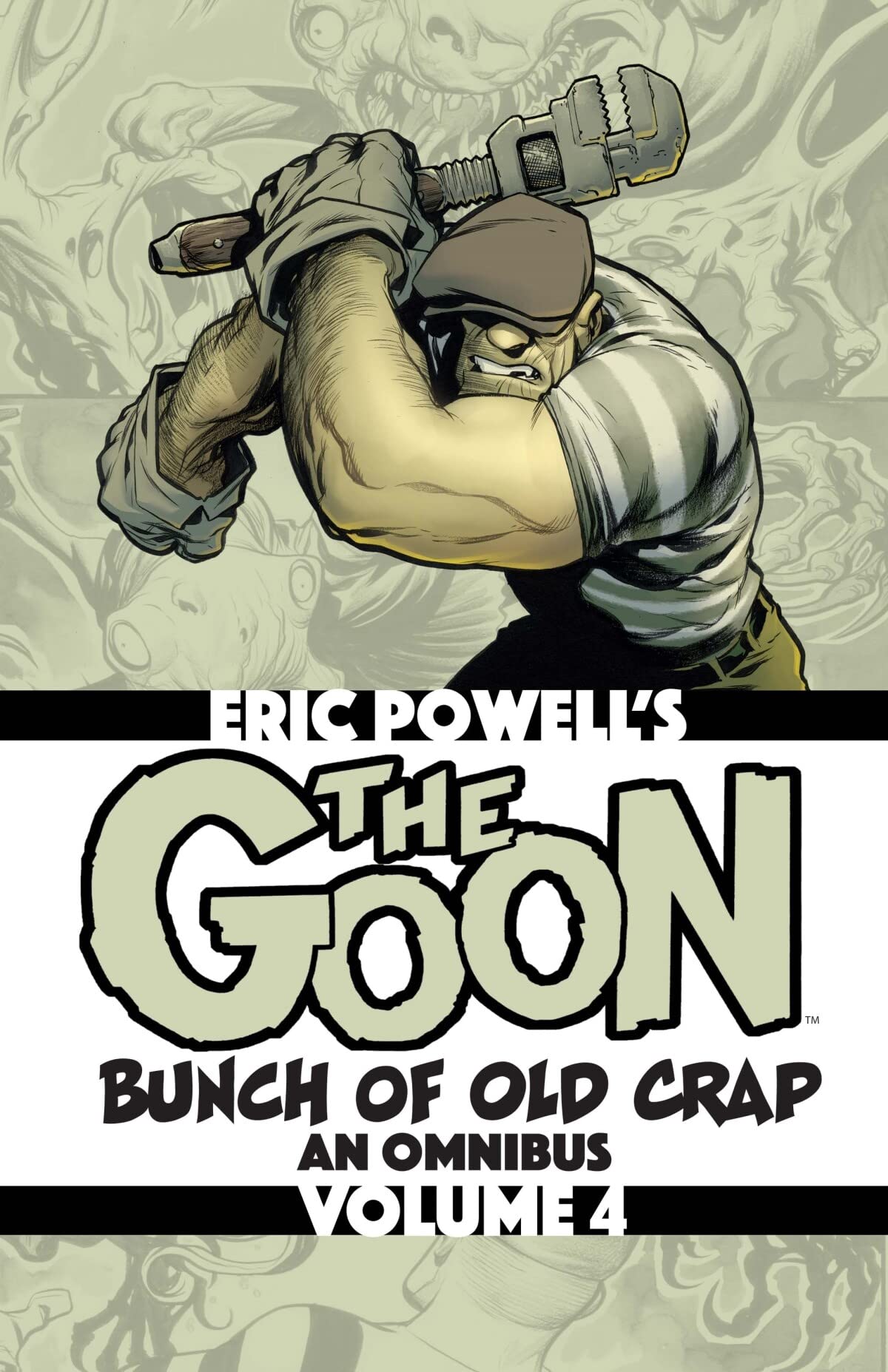 The Goon: Bunch of Old Crap Volume 4: An Omnibus (The Goon Omnibus)