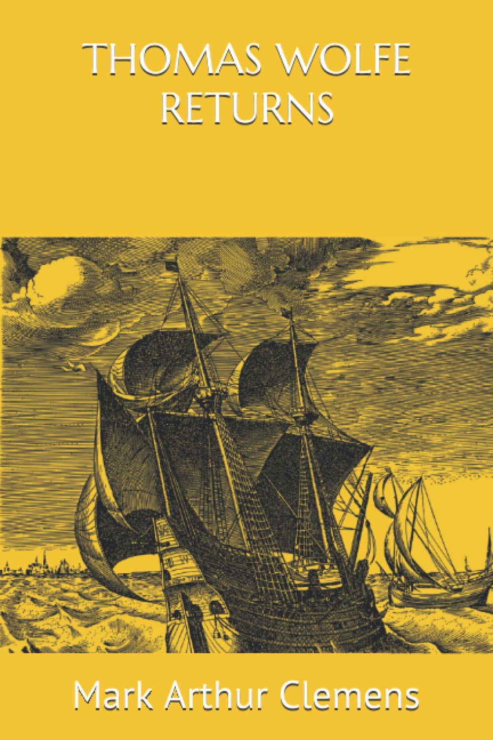 Thomas Wolfe Returns