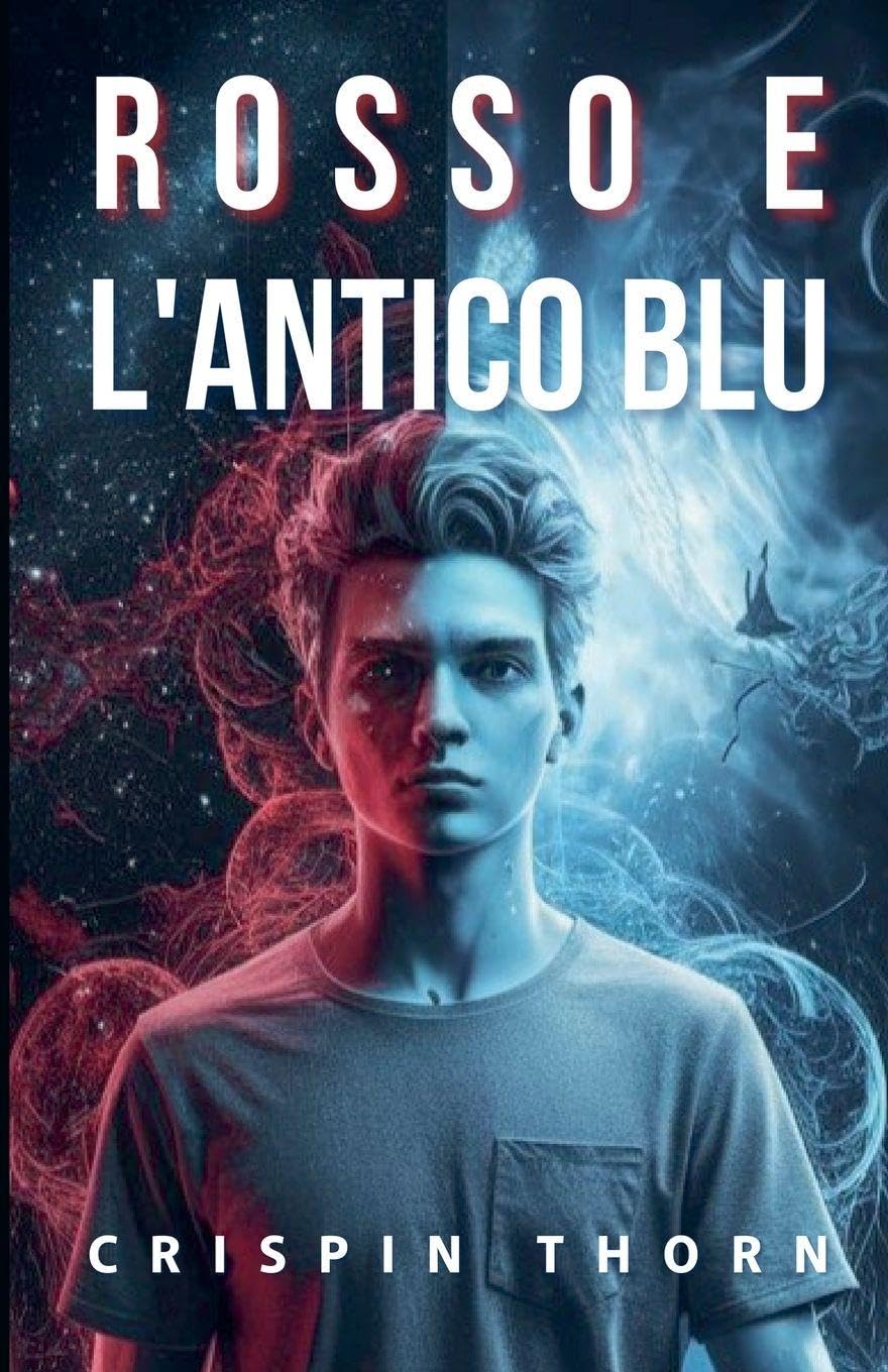 Rosso e L'Antico Blu: 2 (Sangue E Polvere Di Stelle)