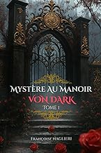 Mystère au Manoir VON DARK: Roman fantasy