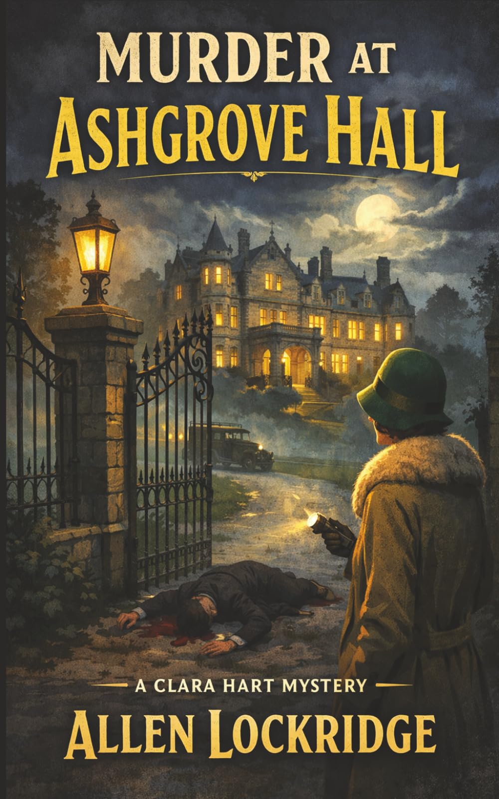 Murder at Ashgrove Hall (A Clara Hart Mystery Series)