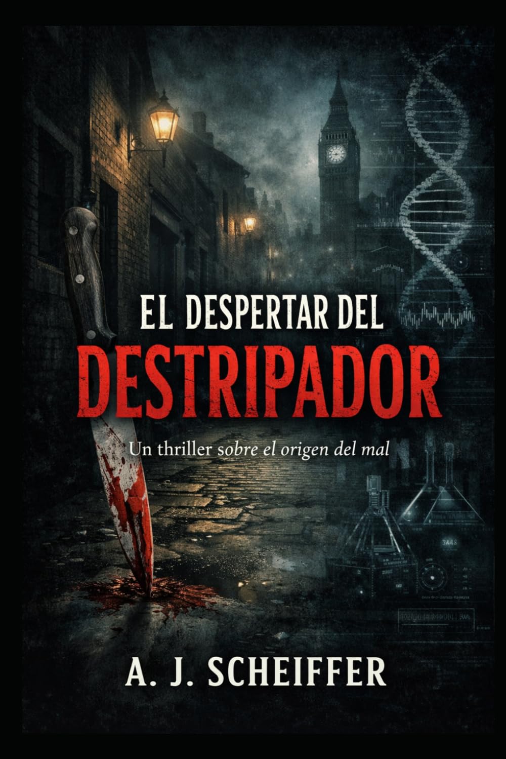 EL DESPERTAR DEL DESTRIPADOR: Un thriller sobre el origen del mal