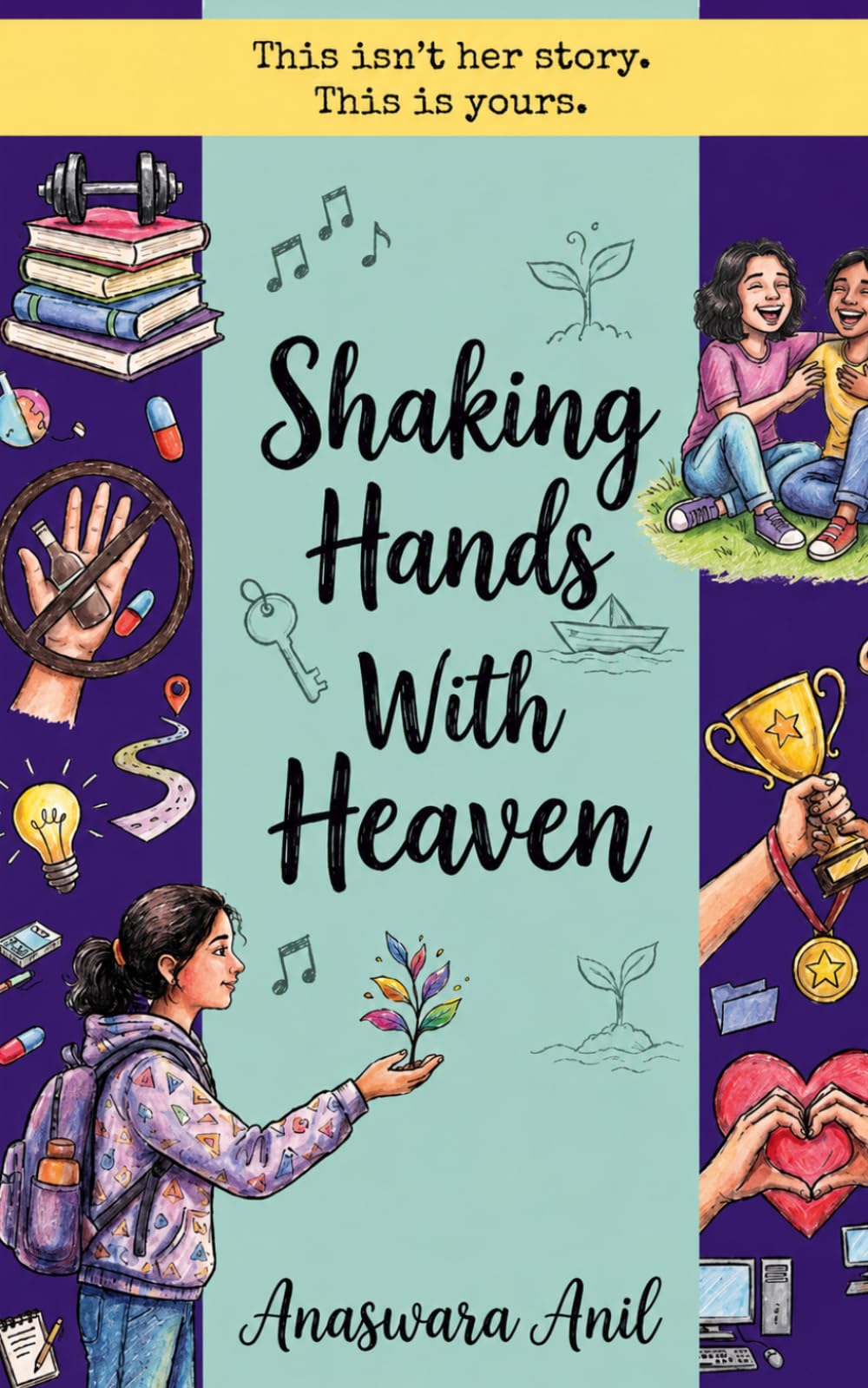 Shaking Hands With Heaven: A Story Of Rebirth