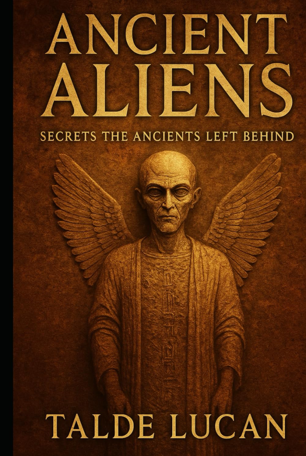 ANCIENT ALIENS: Secrets the Ancients Left Behind