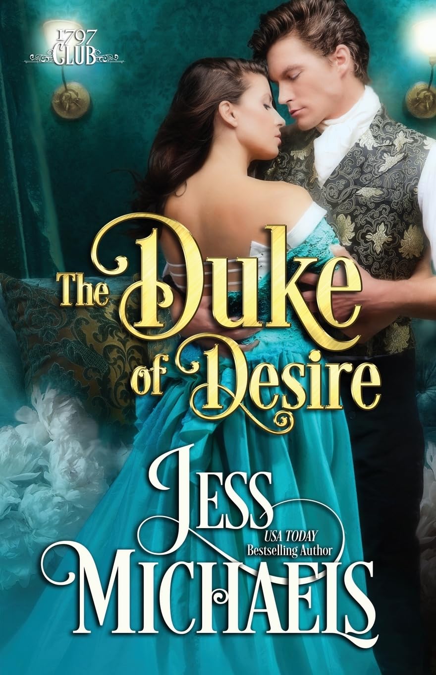 The Duke of Desire: Volume 9 (The 1797 Club)
