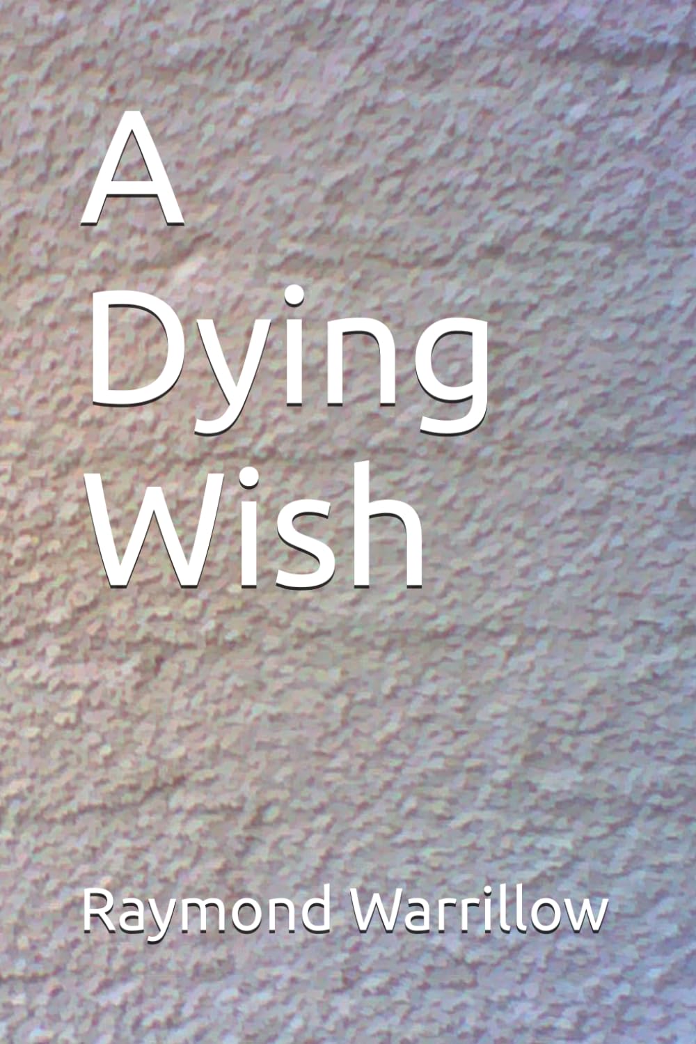 A Dying Wish