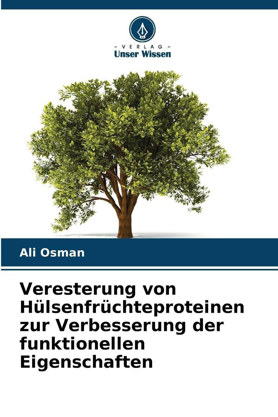 Veresterung von Hülsenfrüchteproteinen zur Verbesserung der funktionellen Eigenschaften