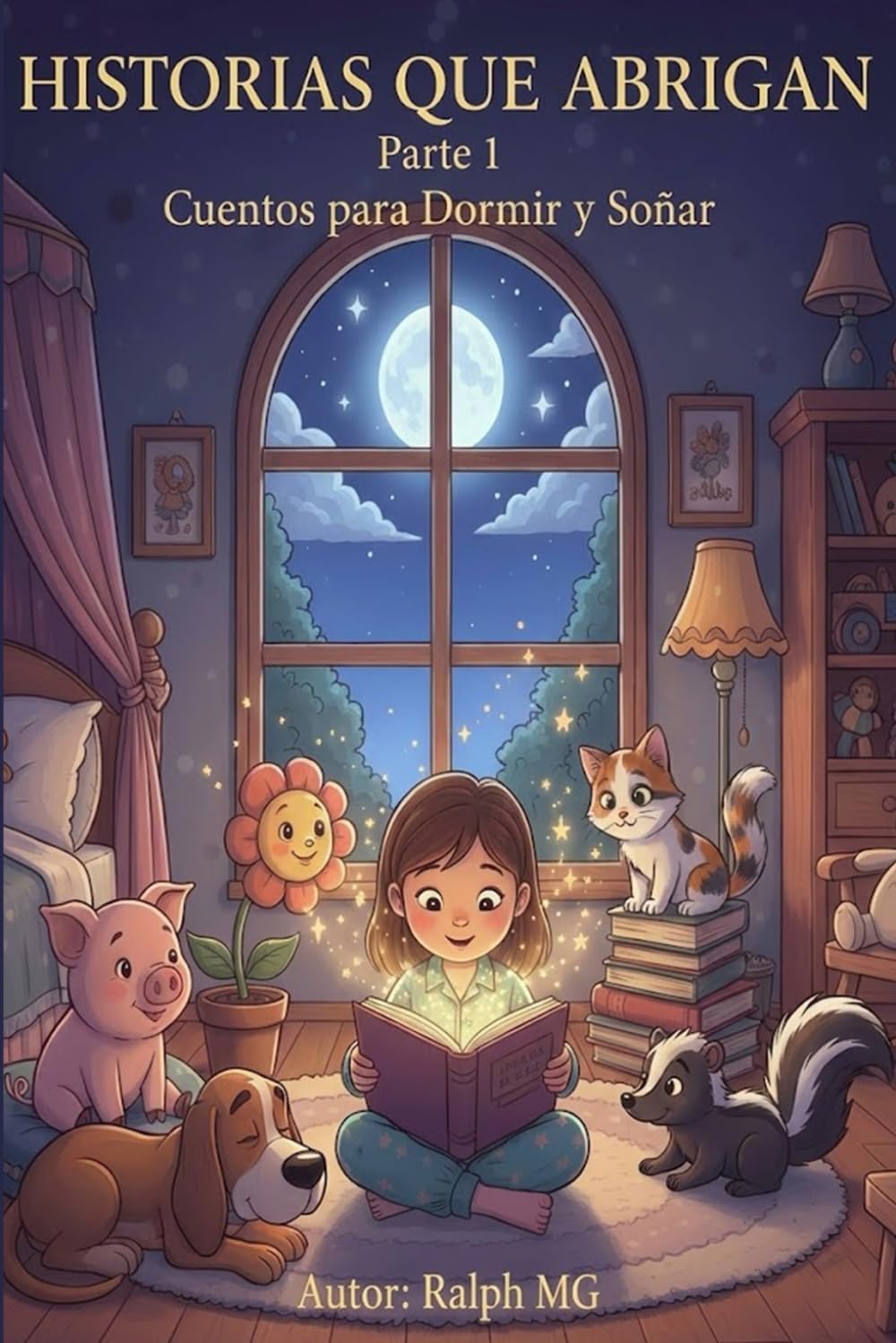 Historias que Abrigan Parte 1: Cuentos para Dormir y Soñar