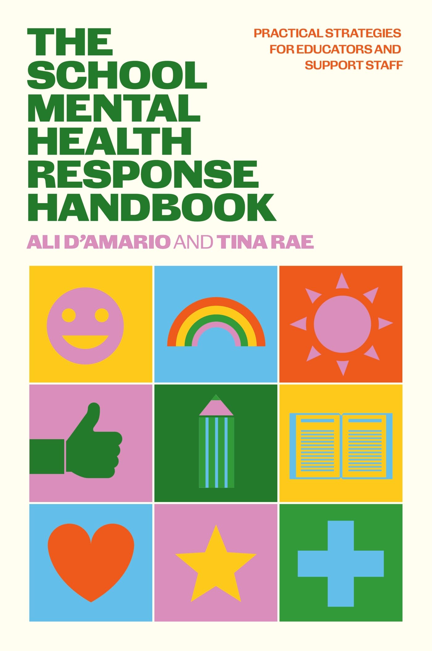 The School Mental Health Response Handbook: Practical Strategies for Educators and Support Staff