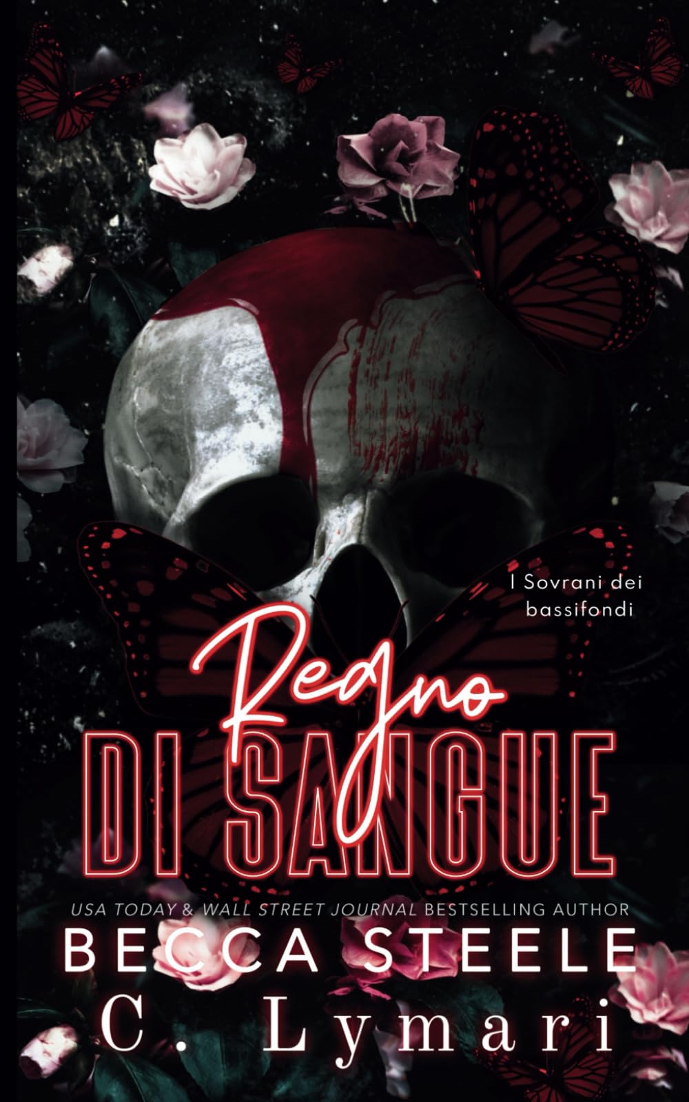 Regno di sangue: 3 (I Sovrani dei bassifondi)
