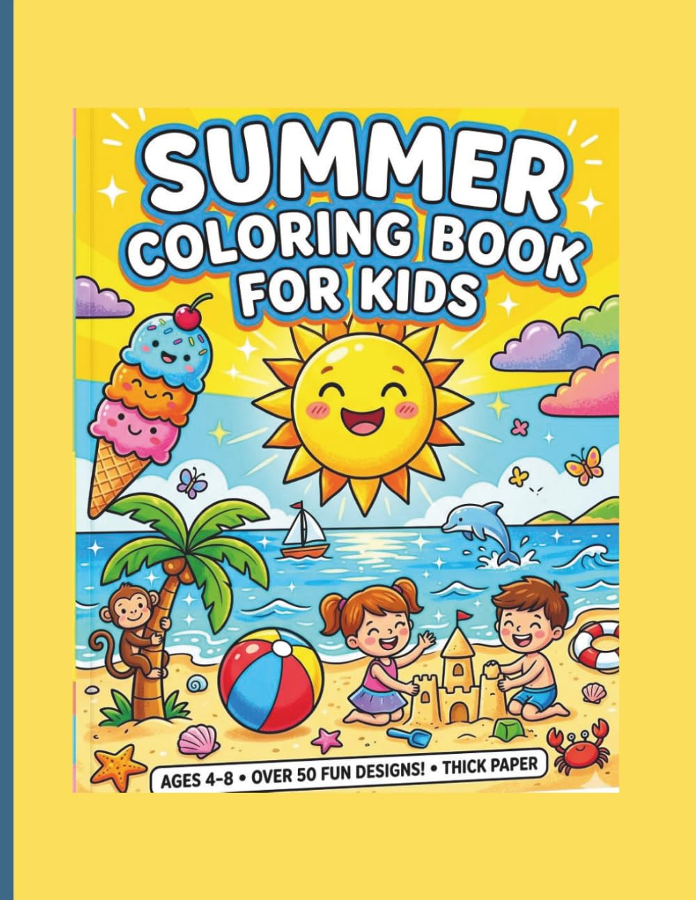 Summer Coloring Book for Kids Ages 4–8: Fun Beach, Ice Cream & Easy Coloring Pages