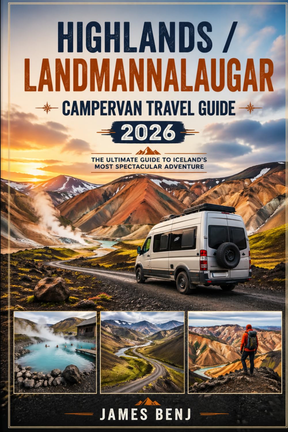 HIGHLANDS / LANDMANNALAUGAR CAMPERVAN TRAVEL GUIDE 2026