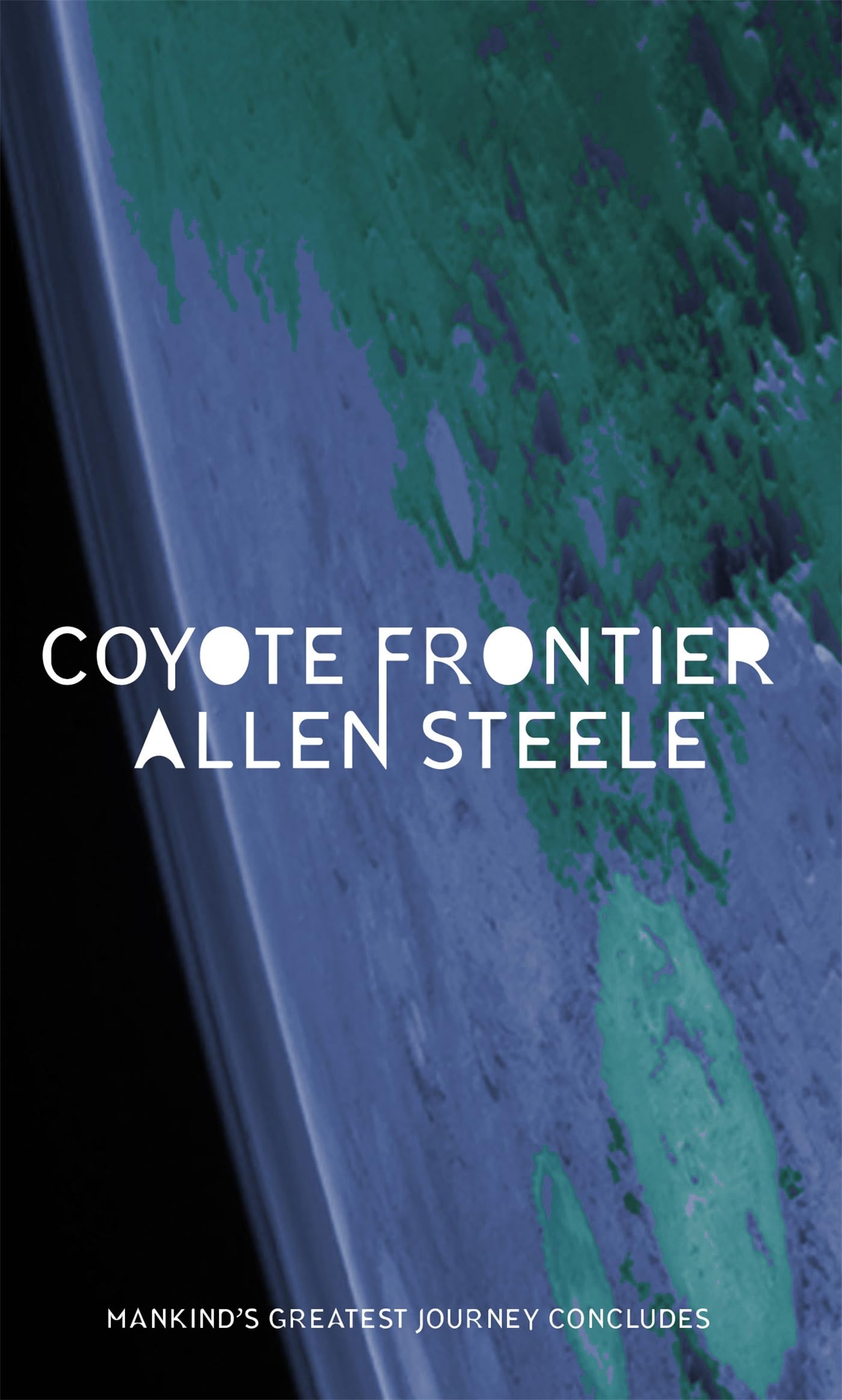 Coyote Frontier by Allen M. Steele - 9781841493695