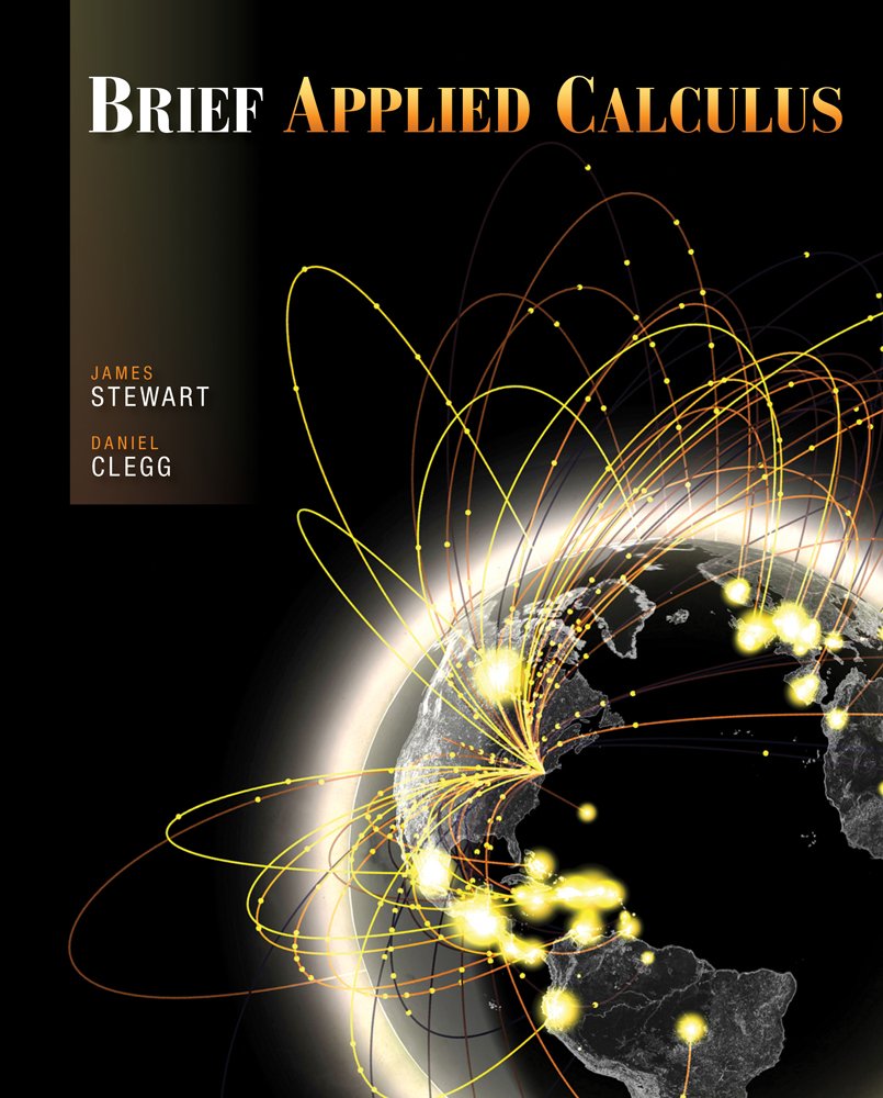 Bundle: Brief Applied Calculus + WebAssign - Start Smart Guide for Students + WebAssign Printed Access Card for Stewart/Clegg's Brief Applied Calculus, 1st Edition, Single-Term