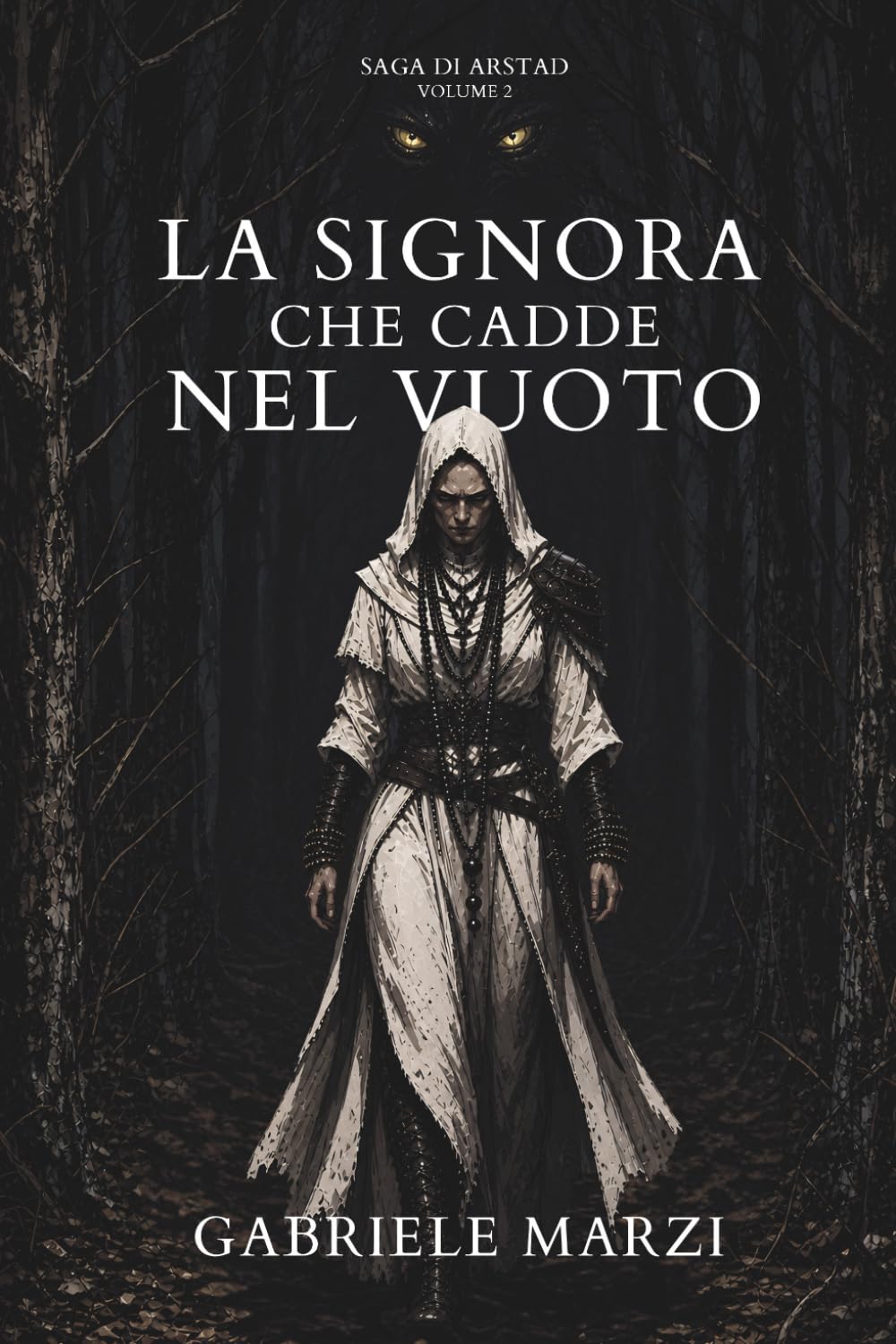 La Signora che cadde nel vuoto (Saga di Arstad, l'uomo che si risvegliò straniero)