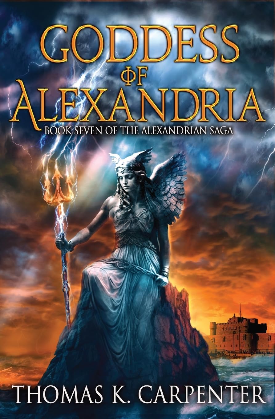 Goddess of Alexandria: Volume 7 (Alexandrian Saga)