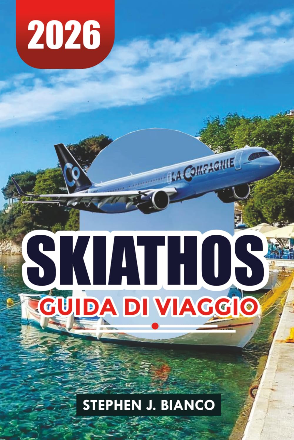 SKIATHOS GUIDA DI VIAGGIO 2026: Dove alloggiare, Principali Attrazioni, Spiagge e Itinerario Perfetto