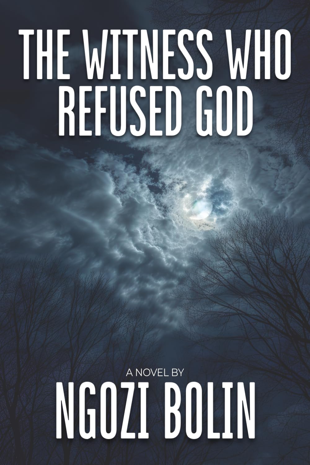 The Witness Who Refused God