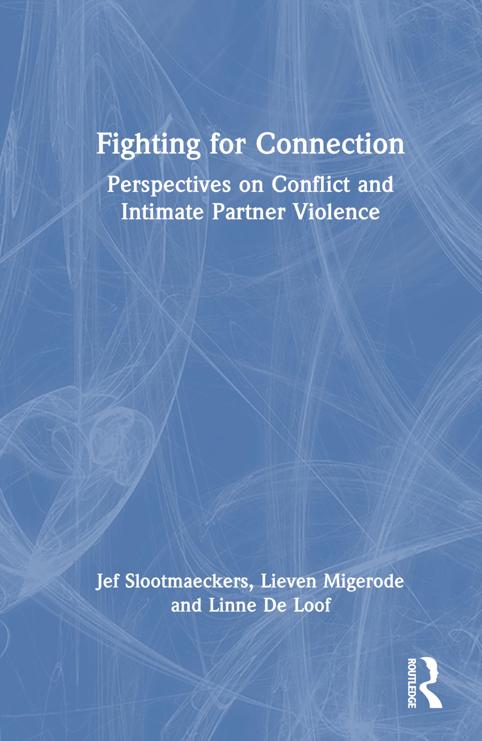 Fighting for Connection: Perspectives on Conflict and Intimate Partner Violence