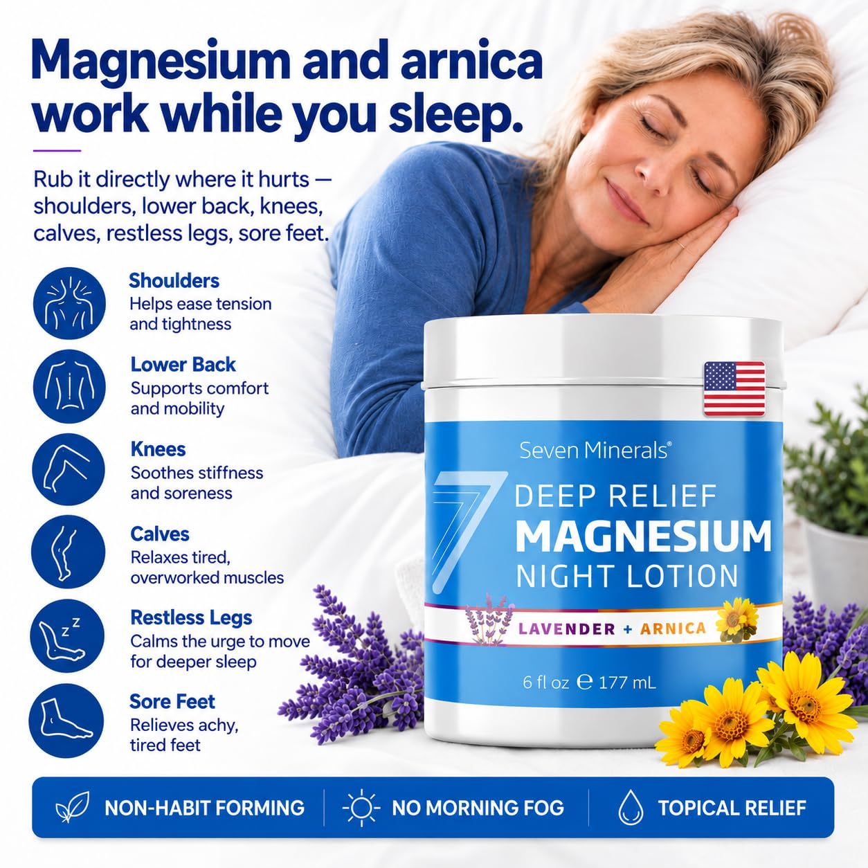 Seven Minerals Deep Relief Magnesium Night Lotion - Lavender + Arnica Cream for Deep Sleep & Muscle Relief - Calms Legs, Soothes Sore Back, Neck & Shoulders - Blended in USA, 6 Fl Oz — Amazon image 4