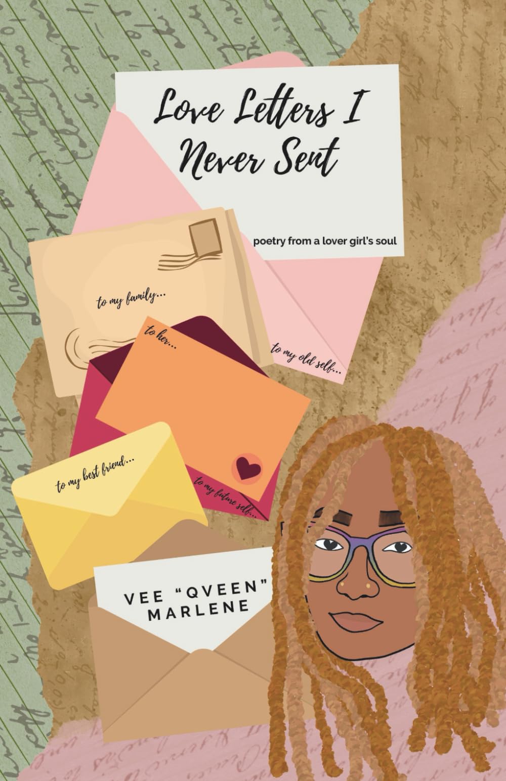 Love Letters I Never Sent: Poetry from a lover girl’s soul
